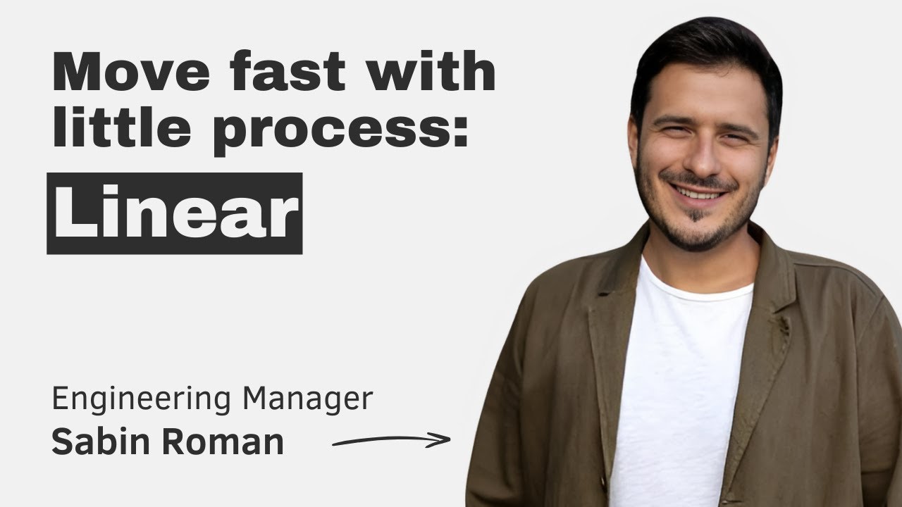 Linear: move fast with little process (with first Engineering Manager Sabin Roman) episode