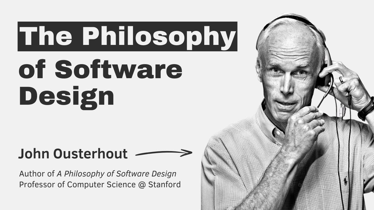 The Philosophy of Software Design – with John Ousterhout episode
