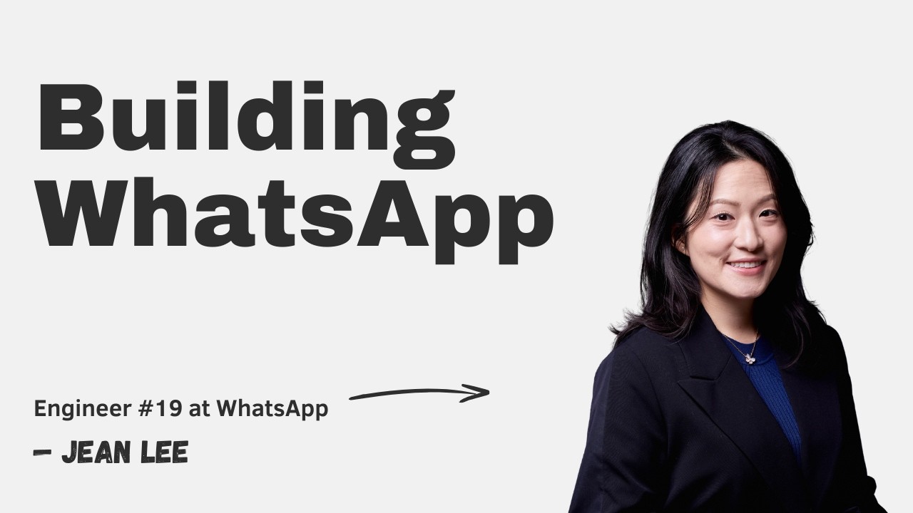 Building WhatsApp with Jean Lee episode